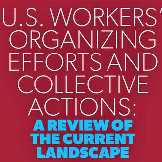 Cover of a new report on US Workers' Organizing Efforts and Collective Actions