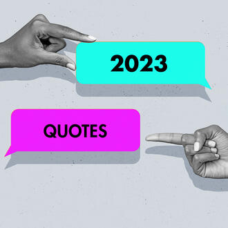 Two hands point to two speech quotes with the words "2023" and "quotes."