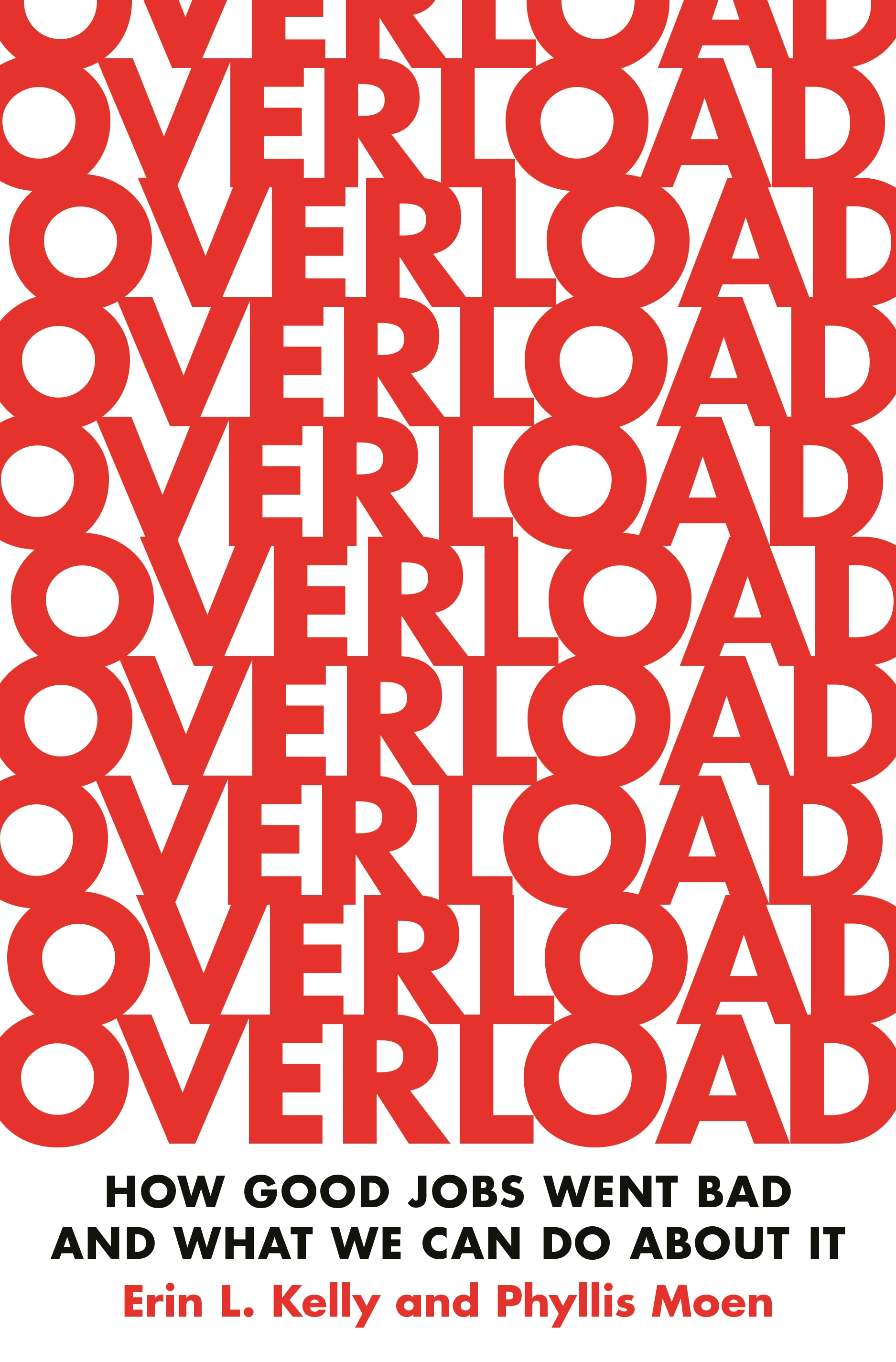 The cover of the book Overload by Erin Kelly and Phyllis Moen