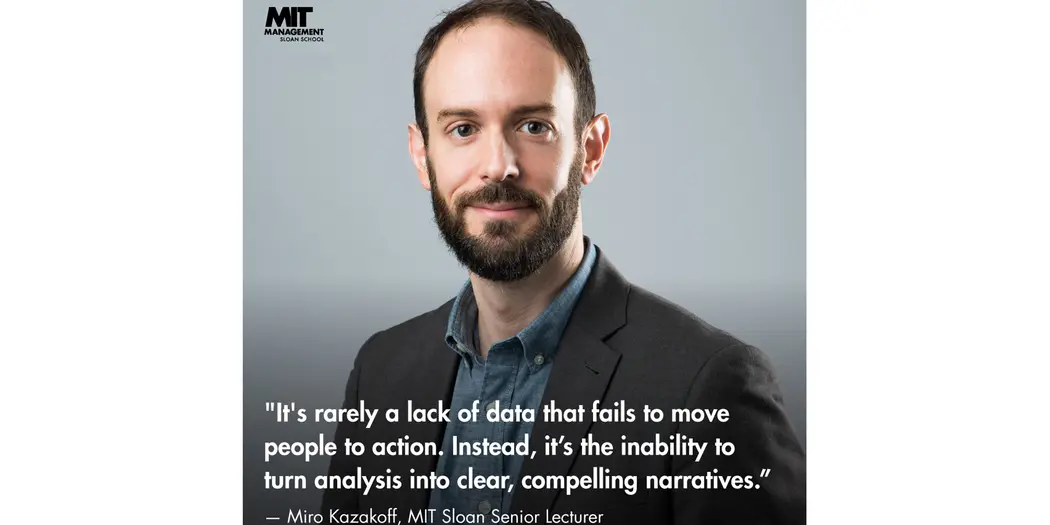 An image of Miro Kazakoff with the words: “It’s rarely a lack of data that fails to move people to action. Instead, it’s the inability to turn analysis into clear, compelling narratives.”