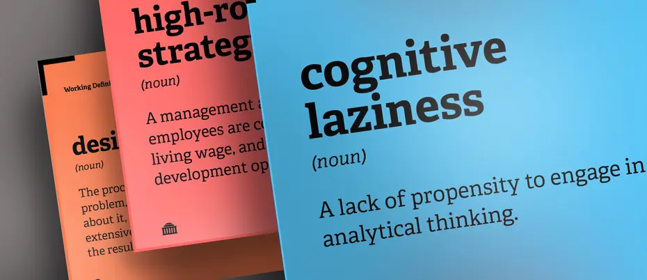 A  illustration of three working definitions posts from Instagram. The text on two are obscured. The other reads 'Cognitive laziness (noun) - A lack of propensity to engage in analytical thinking.