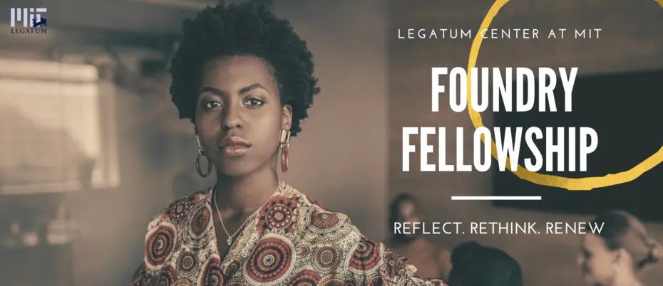 MIT Legatum Center Foundry Fellowship Banner