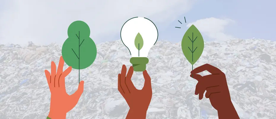 Three hands holding a tree, a lightbulb with a leaf, and a leaf amongst a background of trash