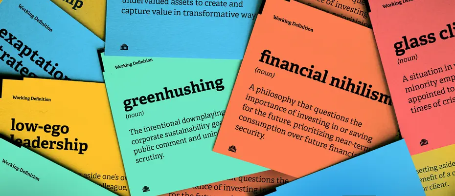 MIT Sloan 2024 Working Definitions: greenhushing, financial nihilism, glass cliff, low-ego leadership, and exaptation strategy