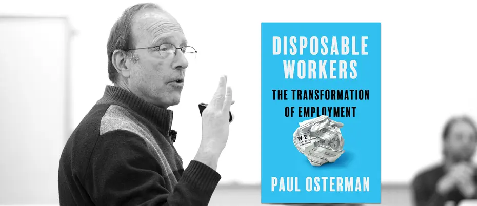Photo of Paul Osterman with a cover of his book: "Disposable Workers: The Transformation of Employment"