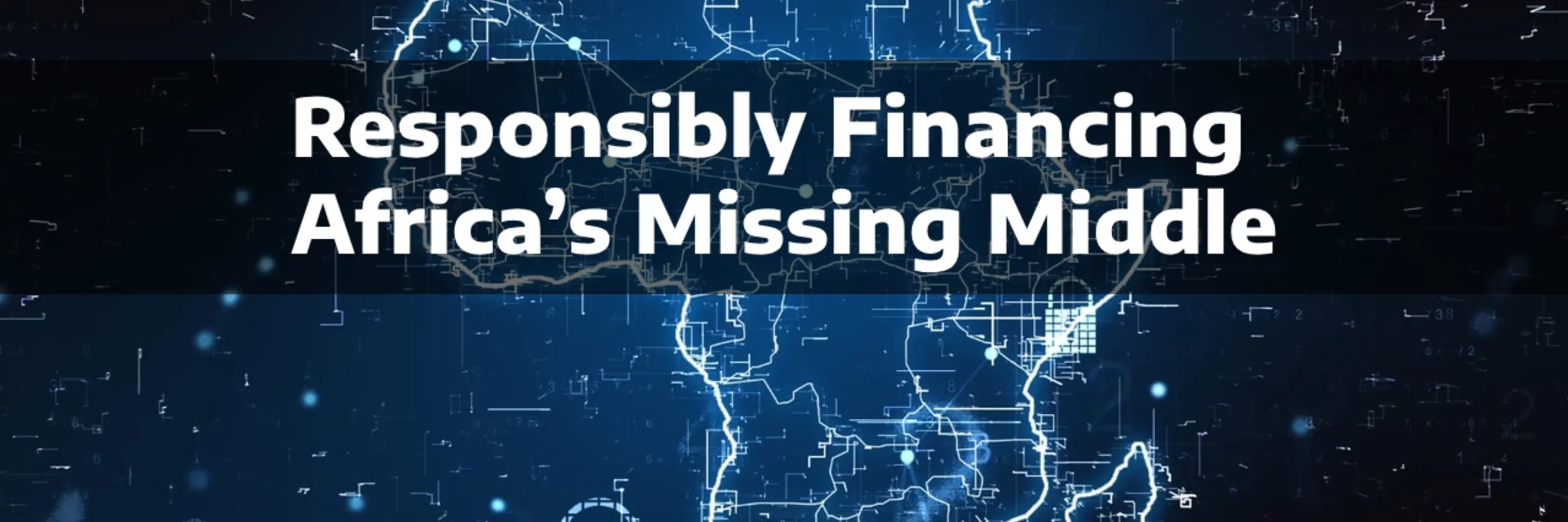 A Visual Grapcic of Africa, for the Blog Post: Responsibly Financing Africa’s Missing Middle Graphic