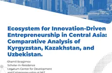 Ecosystem for Innovation-Driven Entrepreneurship in Central Asia: Comparative Analysis of Kyrgyzstan, Kazakhstan, and Uzbekistan