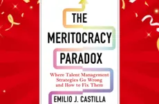 Announcing Emilio Castilla’s New Book “The Meritocracy Paradox” 