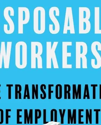 Image of part of the cover of the forthcoming book "Disposable Workers"