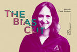 Banner for the Bias Cut, a women in leadership series by MIT Sloan, featuring Hannah Clark Steiman