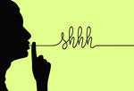 Silhouette of a person's profile making a shush with the words "shhh" spelled out